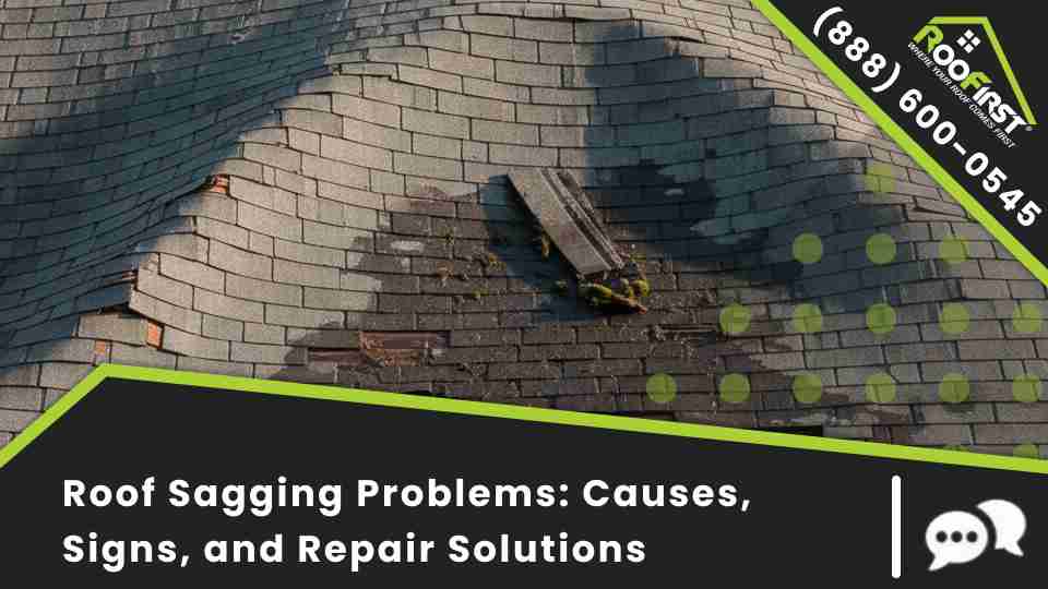Roof Sagging Problems_ Causes, Signs, and Repair Solutions